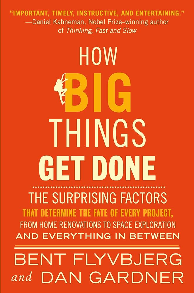 9 کتاب کسب‌وکاری که باید در سال 2024 بخوانید / معرفی شده توسط موسسه گارتنر / How Big Things Get Done: The Surprising Factors That Determine The Fate Of Every Project, From Home Renovations To Space Exploration And Everything In Between