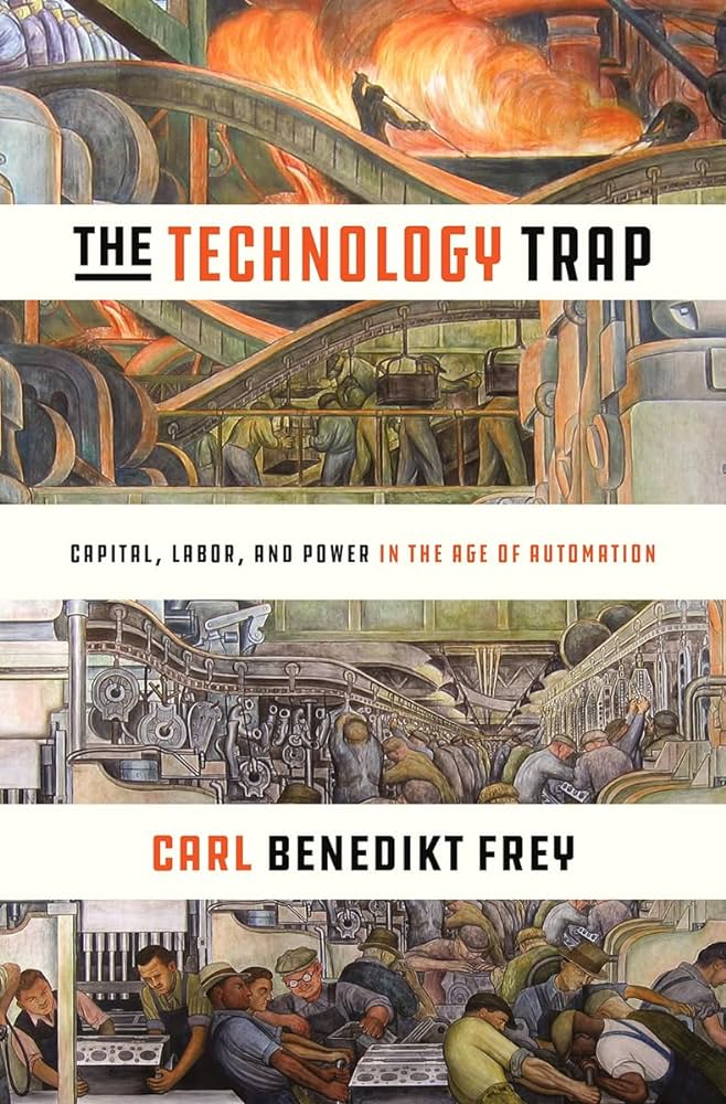 کتاب دام فناوری؛ سرمایه، کار و قدرت در عصر اتوماسیون / The Technology Trap: Capital, Labor and Power in the Age of Automation